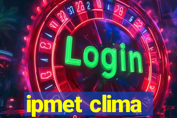 ipmet clima